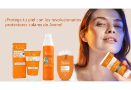 ¡Protege tu piel con los revolucionarios protectores solares de Avene!